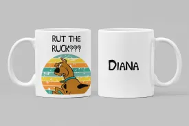 Rut the Ruck 11 oz mug.  Scooby lover gift